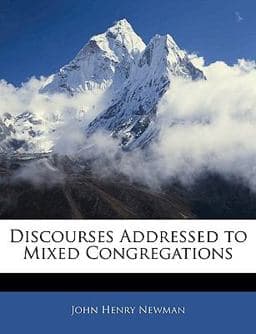 Discourses Addressed to ed Congregations 9781142215996