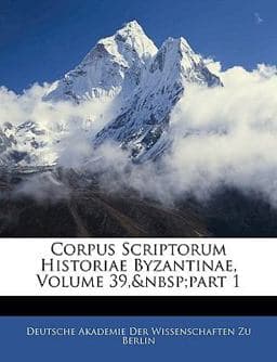 Corpus Scriptorum Historiae Byzantinae 9781144347749
