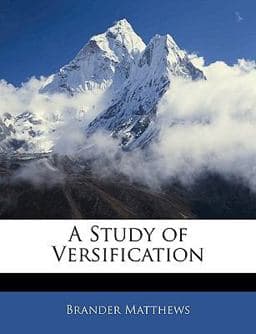 A Study of Versification 9781144784032