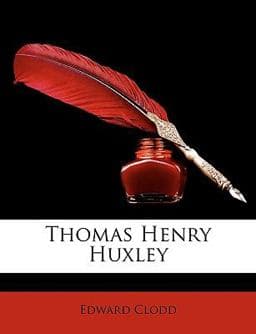 Thomas Henry Huxley 9781146793209