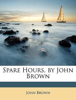 Spare Hours, by John Brown 9781146895354