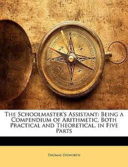 The Schoolmaster's Assistant 9781146933889