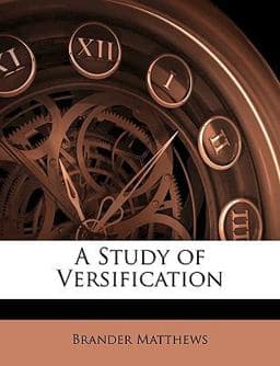 A Study of Versification 9781147556490