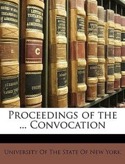 Proceedings of the Convocation 9781147973129