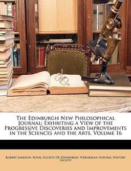 The Edinburgh New Philosophical Journal 9781149032626
