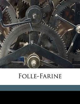 Folle-Farine 9781149371916