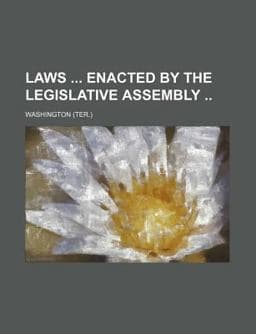 Laws Enacted by the Legislative Assembly 9781150072529