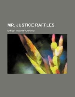 Mr Justice Raffles 9781150082504