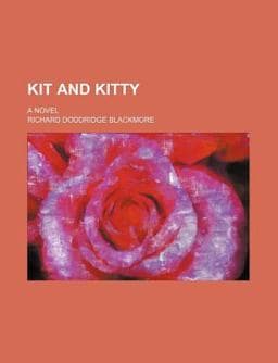 Kit and Kitty; a Novel 9781150453373