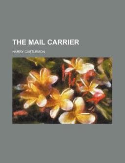 The Mail Carrier 9781151014030