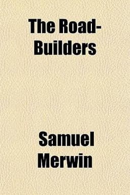 The Road-Builders 9781151146465