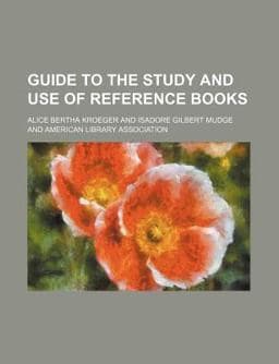 Guide to the Study and Use of Reference Books 9781151418210