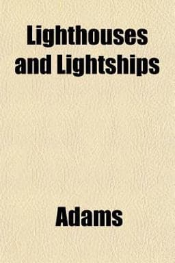 Lighthouses and Lightships 9781151423979