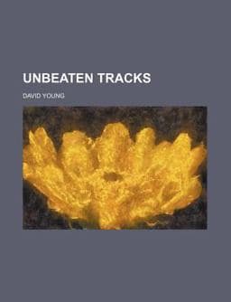 Unbeaten Tracks 9781151543851