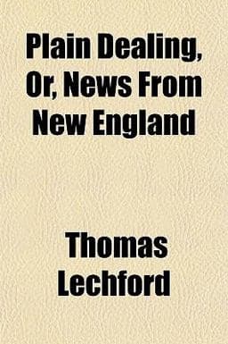 Plain Dealing, or, News from New England 9781151783486
