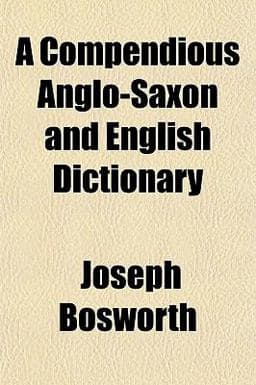 A Compendious Anglo-Saxon and English Dictionary 9781151993557