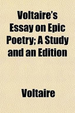 Voltaire's Essay on Epic Poetry; a Study and an Edition 9781152106260