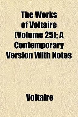 The Works of Voltaire; a Contemporary Version with Notes 9781152137875