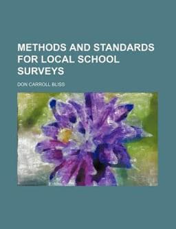 Methods and Standards for Local School Surveys 9781152416123