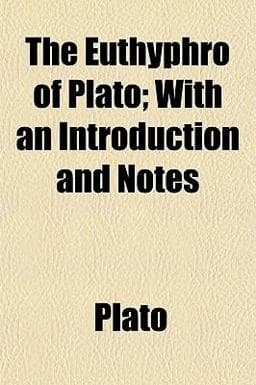 The Euthyphro of Plato; with an Introduction and Notes 9781152534674