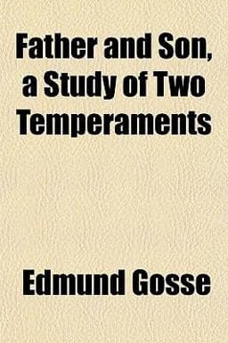 Father and Son, a Study of Two Temperaments 9781152542556