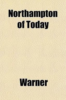 Northampton of Today 9781153060653