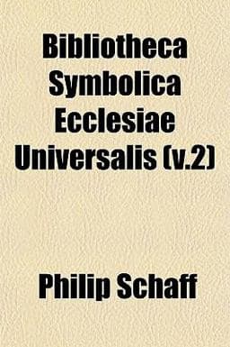 Bibliotheca Symbolica Ecclesiae Universalis 9781153296625