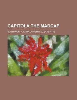 Capitola the Madcap 9781153594165
