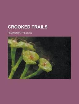 Crooked Trails 9781153598125