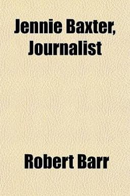 Jennie Baxter, Journalist 9781153632645