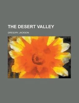 The Desert Valley 9781153699877
