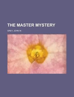 The Master Mystery 9781153711333