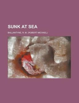 Sunk at Se 9781153775403
