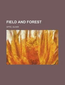 Field and Forest 9781153783767