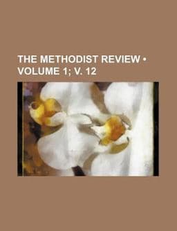 The Methodist Review 9781154247961