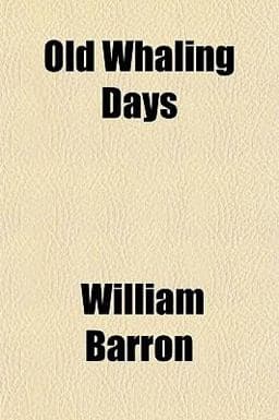 Old Whaling Days 9781154802931