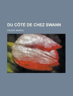 Du Côté de Chez Swann 9781155128955