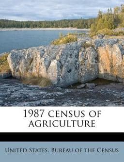 1987 Census of Agriculture 9781175337740