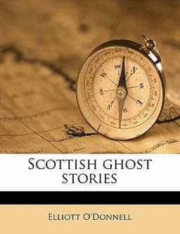 Scottish Ghost Stories 9781177638463