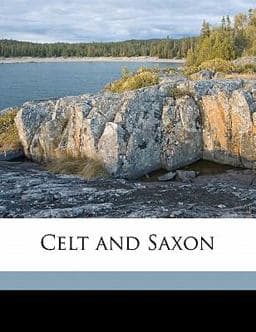 Celt and Saxon 9781178368048