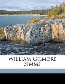 William Gilmore Simms 9781178381641