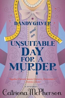 Dandy Gilver and an Unsuitable Day for a Murder 9781250007377