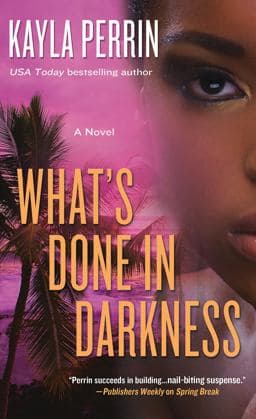 What's Done in Darkness 9781250069474