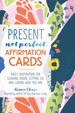 Present, Not Perfect Affirmation Cards 9781250279613