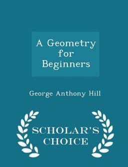A Geometry for Beginners - Scholar's Choice Edition 9781298151155