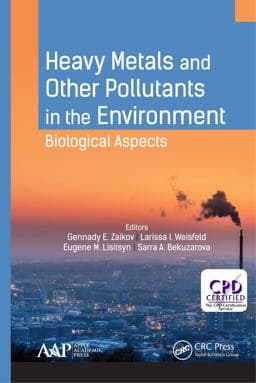 Heavy Metals and Other Pollutants in the Environment 9781315341804