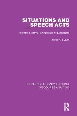 Situations and Speech Acts 9781315401768
