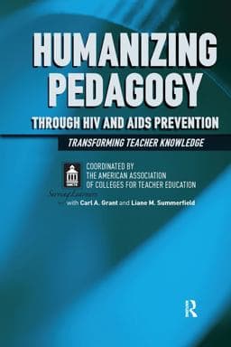 Humanizing Pedagogy Through HIV and AIDS Prevention 9781317257905