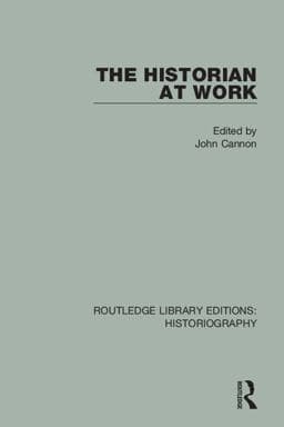 The Historian at Work 9781317284314