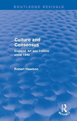 Culture and Consensus (Routledge Revivals) 9781317512370